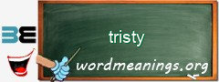 WordMeaning blackboard for tristy
